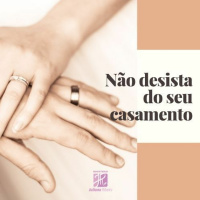 Não desista do seu casamento - Juliana Ribeiro
