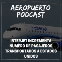 Interjet incrementa número de pasajeros transportados a Estados Unidos