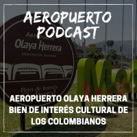 Aeropuerto Olaya Herrera Bien de Interés Cultural de los colombianos