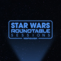 Roundtable Sessions - AHSOKA Pre-Series Hype!