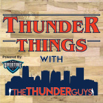 Thunder Things With The Thunder Guys: Oklahoma City Thunder