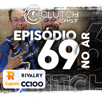 Clutch Cast - Podcast Sobre Counter-strike