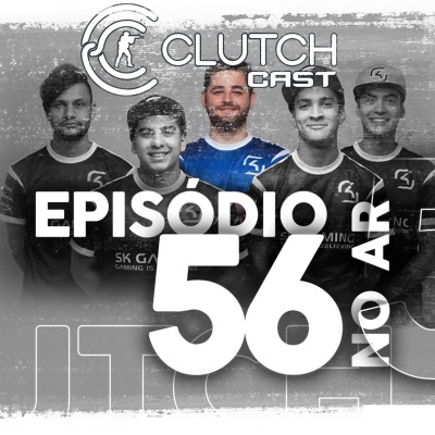 Clutch Cast - Podcast Sobre Counter-strike