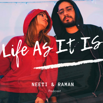 Life As It Is With Neeti  Raman