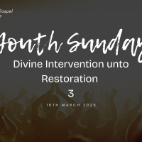 Divine Intervention unto Restoration || Youth Sunday || 16th March 2025