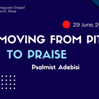 Moving from Pit to Praise || Psalmist Adebisi || 29th June 2025