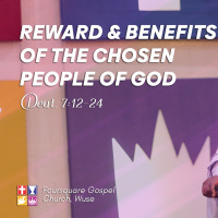 Reward and Benefits of the chosen people of God