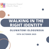 Walking in the right Identity || Bro. Tomi Ologunsua || 19th October 2025