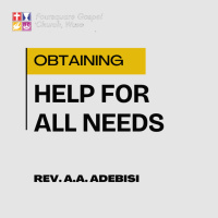 Obtaining Help for all needs || Rev. A.A. Adebisi || 21st September 2025