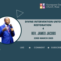Divine Intervention unto Restoration || Rev. James Jacobs || 23rd March 2025