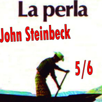 S XX John Steinbeck La perla 05/6