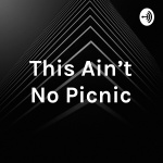 This Aint No Picnic