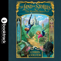 Land of Stories: The Wishing Spell: Booktrack Edition Audiobook