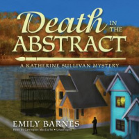 Death in the Abstract: A Katherine Sullivan Mystery Audiobook