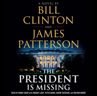 President Is Missing: A Novel Audiobook