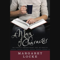 Man of Character: The Perfect Fantasy Might Just Be Reality Audiobook