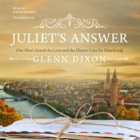 Juliets Answer: One Mans Search for Love and the Elusive Cure for Heartbreak Audiobook