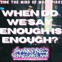 Change Will Only Occur When The People Say Enough is Enough... Comedy, Live Songwriting and Total Positivity!