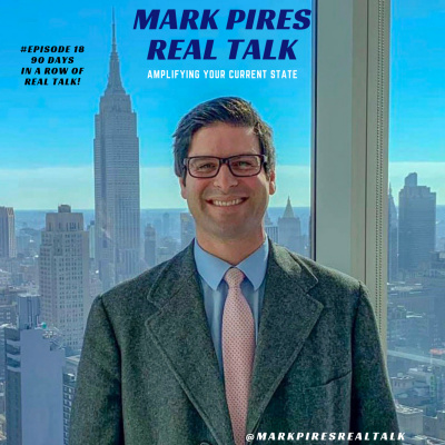 Mark Pires Real Talk