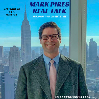 Mark Pires Real Talk