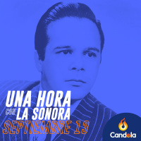 Podcast musical: Una hora con la Sonora | 13 de septiembre de 2025