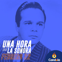 Podcast musical: Una hora con la Sonora | 22 de febrero de 2025