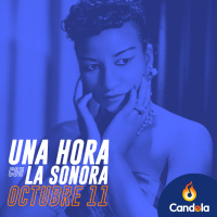 Podcast musical: Una hora con la Sonora | 11 de octubre de 2025