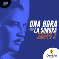 Podcast musical: Una hora con la Sonora | 8 de enero de 2022