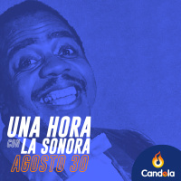 Podcast musical: Una hora con la Sonora | 30 de agosto de 2025