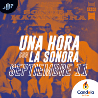 Podcast musical: Una hora con la Sonora | 11 de septiembre de 2021