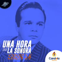 Podcast musical: Una hora con la Sonora | 14 de enero de 2023