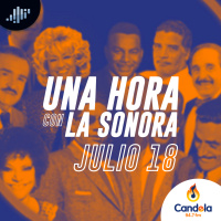 Una hora con la Sonora | 18 de julio de 2020
