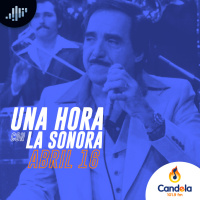 Podcast musical: Una hora con la Sonora | 16 de abril de 2022