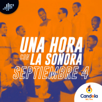 Podcast musical: Una hora con la Sonora | 4 de septiembre de 2021
