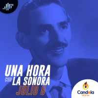 Podcast musical: Una hora con la Sonora | 8 de julio de 2023
