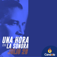 Podcast musical: Una hora con la Sonora | 26 de julio de 2025