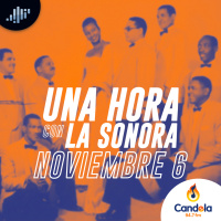 Podcast musical: Una hora con la Sonora | 6 de noviembre de 2021