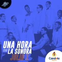 Podcast musical: Una hora con la Sonora | 1 de julio de 2023