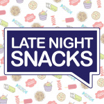 Late Night Snacks