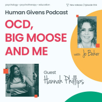 Episode 34: OCD, Big Moose and me with Hannah Phillips