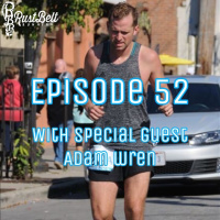 Episode 52: With Special Guest Adam Wren