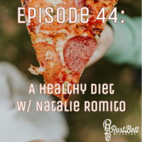 Episode 44 - A Healthy Diet - with Natalie Romito