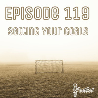 Episode 119 - Setting Your Goals