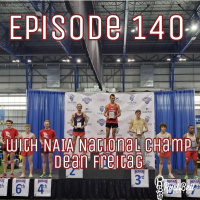 Episode 140 - with National Champion Dean Freitag