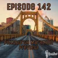 Episode 142 - Pittsburgh Marathon Preview