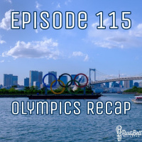 Episode 115 - Olympic Recap