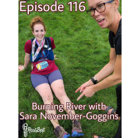 Episode 116 - Burning River with Sara November-Goggins
