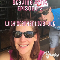 Staying Sane - Episode 2 - Stephani Itibrout