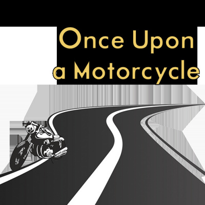 Once Upon A Motorcycle...