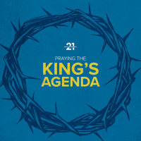 Prayer Properly Places Our Perspective on God (Praying the Kings Agenda 1/4)